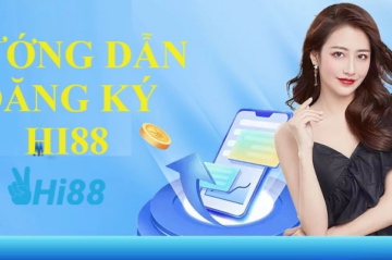 Đăng Ký HI88 – Tham Gia Cá Cược Uy Tín Nhất Hiện Nay