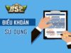 Điều khoản sử dụng B52 – Quy định về chính sách người dùng