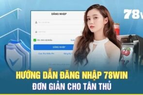 Đăng nhập 78Win siêu tốc để trải nghiệm kho game cực hấp dẫn, thưởng lớn