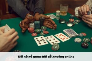 Game bài đổi thưởng – Loại hình cá cược xanh chín bet thủ tin dùng