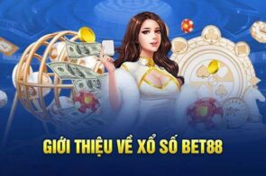 Xổ số BET88 – Trải nghiệm xổ số nhanh tiện lợi mọi lúc